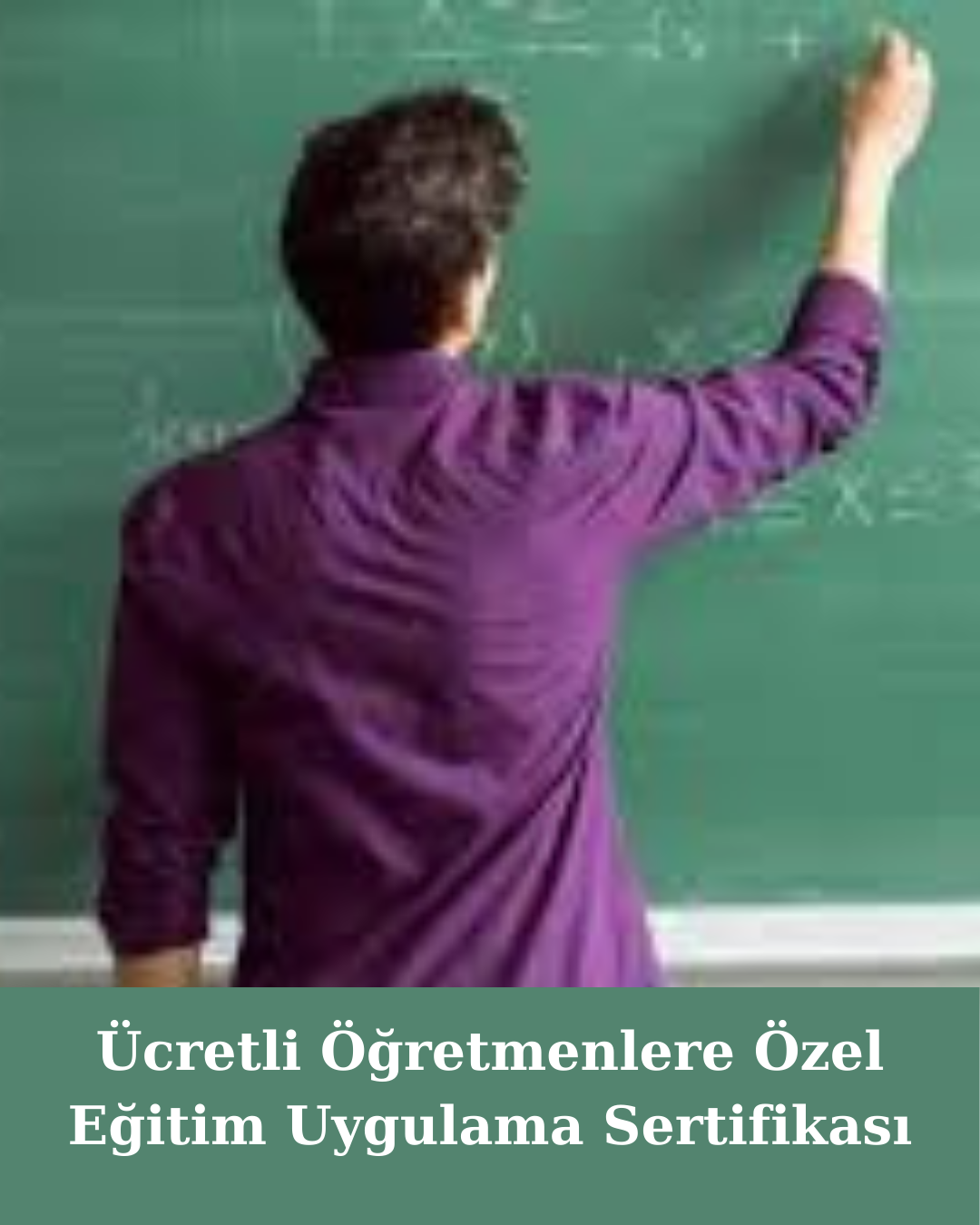 Ücretli Öğretmenlere Özel Eğitim Uygulama Sertifikası