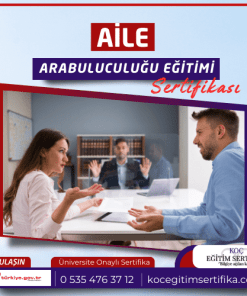 Aile Arabuluculugu egitimi Sertifikasi