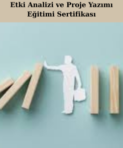 Etki Analizi ve Proje Yazımı Eğitimi Sertifikası
