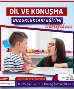 Dil ve Konusma Bozukluklari egitimi Sertifikasi