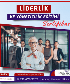 Liderlik VE Yoneticilik Egitimi Sertifikasi