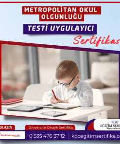 Metropolitan Okul Olgunlugu Testi Uygulayici Sertifikasi
