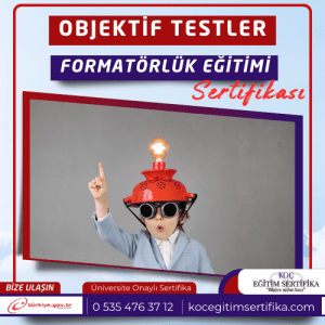 Objektif testler formatorluk Egitimi Sertifikasi
