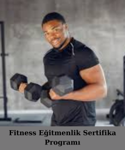 Fitness Eğitmenlik Sertifika Programı