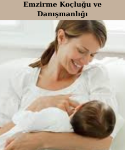 Emzirme Koçluğu ve Danışmanlığı