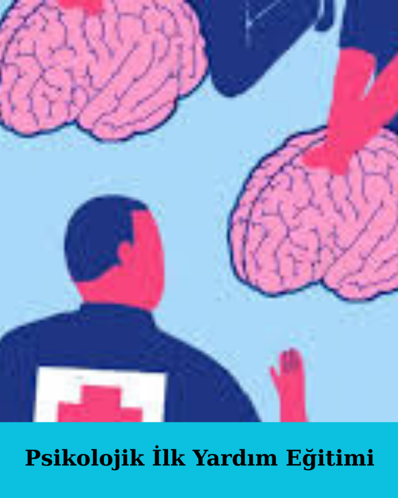 Psikolojik İlk Yardım Eğitimi