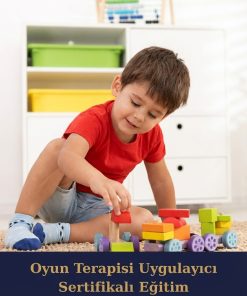 Oyun Terapisi Uygulayıcı Sertifikalı Eğitim