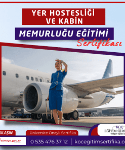 Yer Hostesligi ve Kabin Memurlugu Egitimi Sertifikasi
