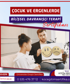 ocuk ve Ergenlerde Bilissel Davranisci Terapi Sertifikasi