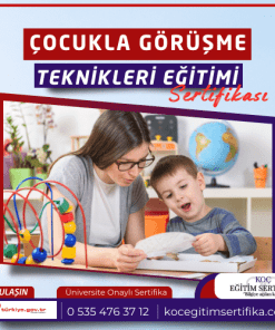 ocukla Gorusme Teknikleri egitimi Sertifikasi 1